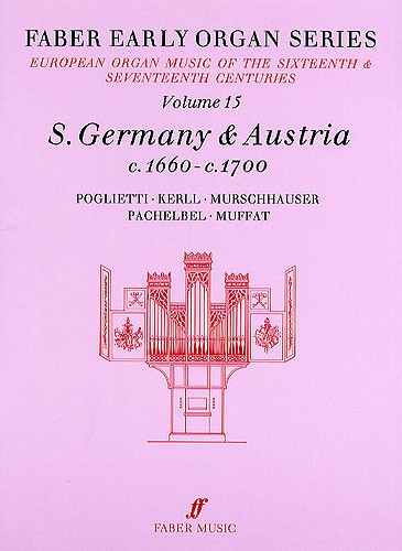 Early Organ Series 15. Germany 1660-1700