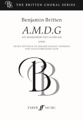 Benjamin Britten: A.M.D.G. (Ad Majorem Dei Gloriam) SATB Unaccompanied