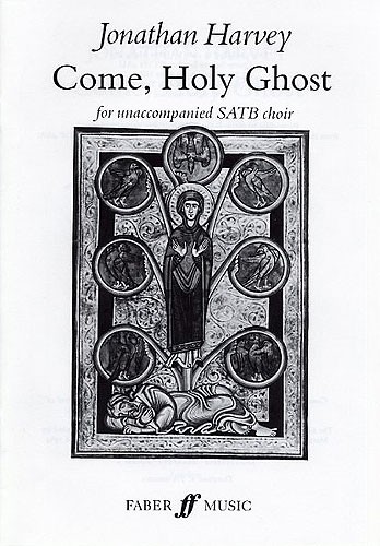 Jonathan Harvey: Come, Holy Ghost
