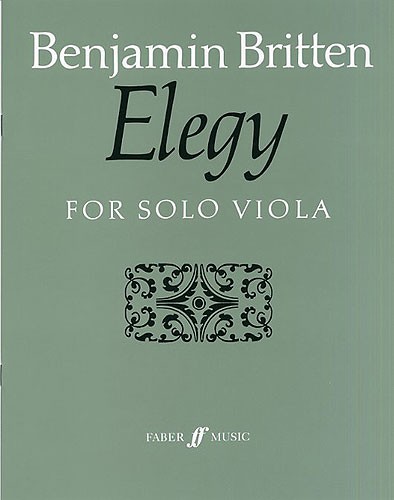 Benjamin Britten: Elegy For Solo Viola