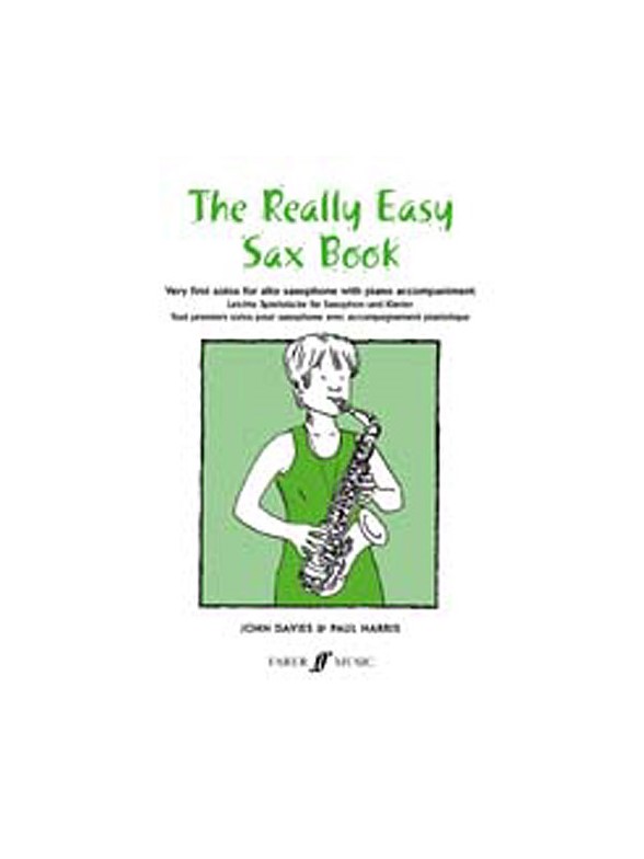 Paul Harris/John Davies: The Really Easy Sax Book