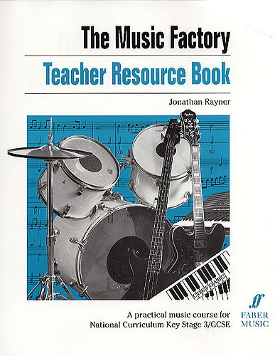 The Music Factory: Teacher Resource Book