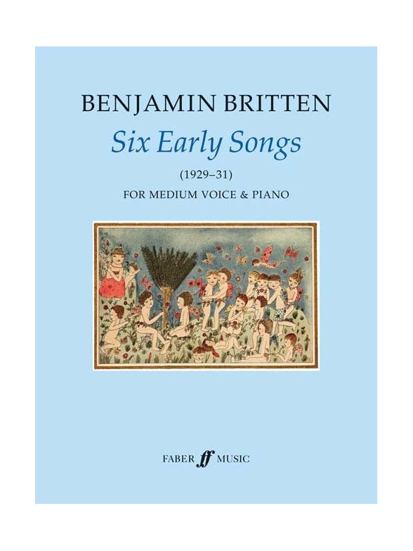Benjamin Britten: Six Early Songs