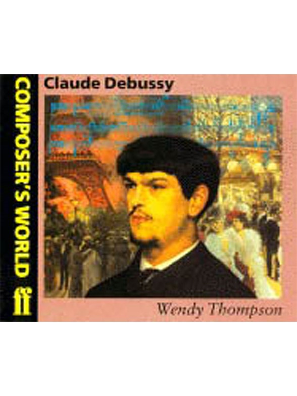 Composer's World: Debussy