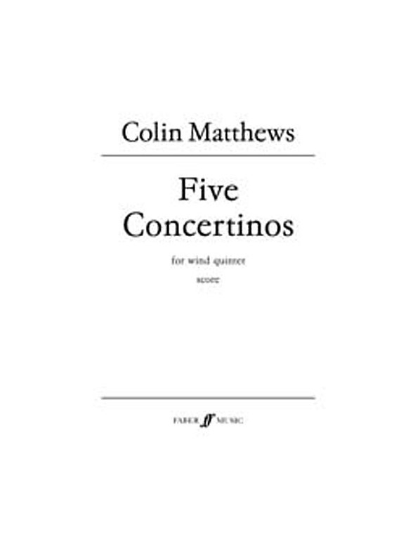Colin Matthews: Five Concertinos - Wind Quintet (Score)
