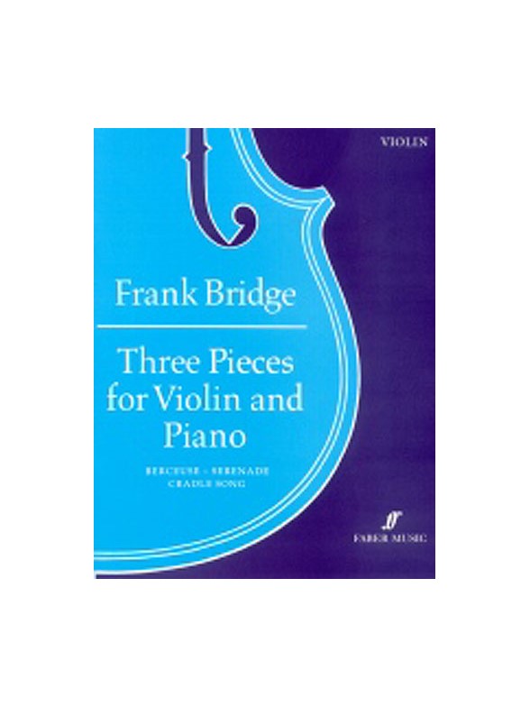 Frank Bridge: Three Pieces For Violin And Piano
