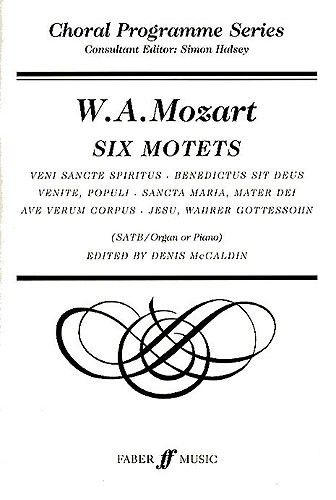 Wolfgang Amadeus Mozart: Six Motets