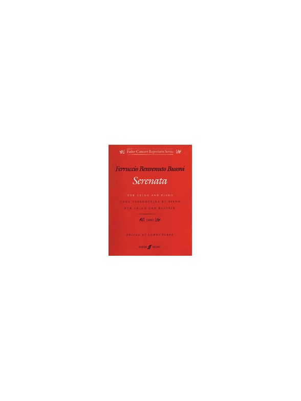 Ferruccio Busoni: Serenata For Cello And Piano Op.34