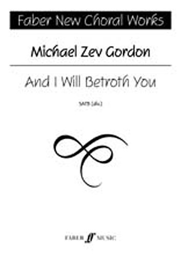 Michael Zev Gordon: And I Will Betroth You