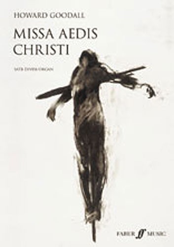Howard Goodall: Missa Aedis Christi (Vocal Score)