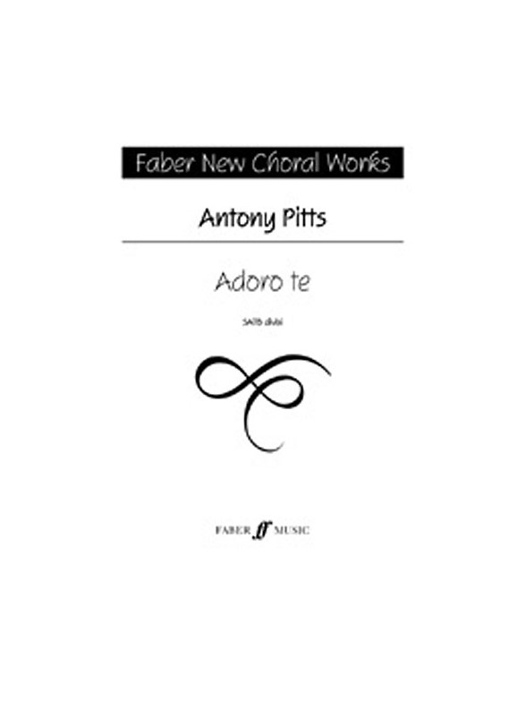 Antony Pitts: Adoro Te (SATB)