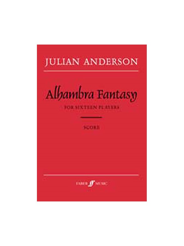Julian Anderson: Alhambra Fantasy (Score)