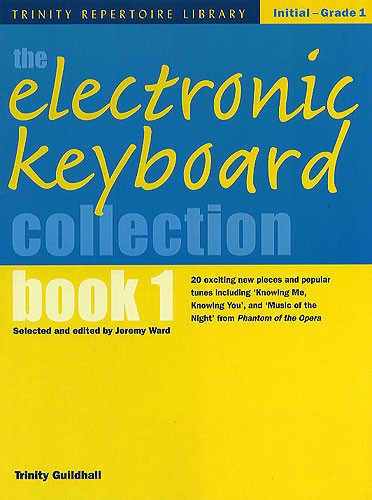 The Electronic Keyboard Collection - Book 1