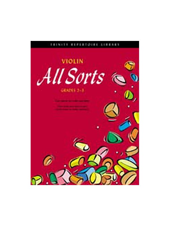 Trinity College London: Violin All Sorts Grades 2-3