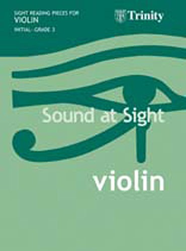 Sound At Sight Violin - Initial To Grade Three