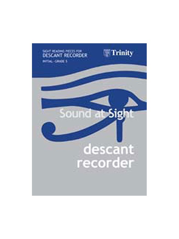 Sound At Sight : Descant Recorder (Initial-Grade 5)