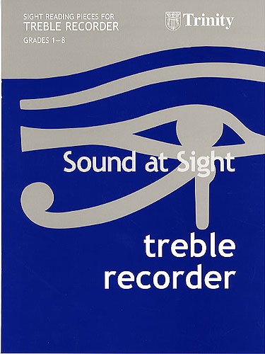 Sound At Sight: Treble Recorder (Grades 1-8)
