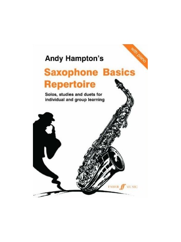 Andy Hampton's Saxophone Basics Repertoire
