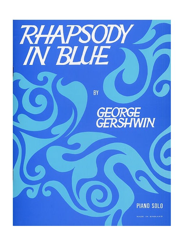 George Gershwin: Rhapsody In Blue (Piano Solo)