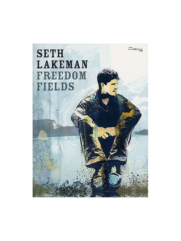 Seth Lakeman: Freedom Fields (TAB)