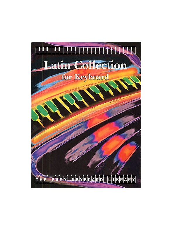 The Easy Keyboard Library: Latin Collection
