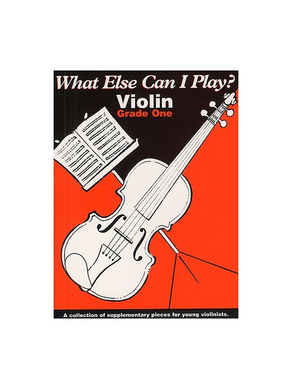 What Else Can I Play? Violin Grade One