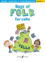 Mary Cohen: Bags Of Folk - Grade 1-2 (Cello)
