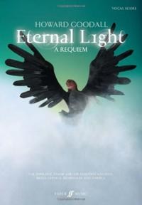 Howard Goodall: Eternal Light - A Requiem (Vocal Score)