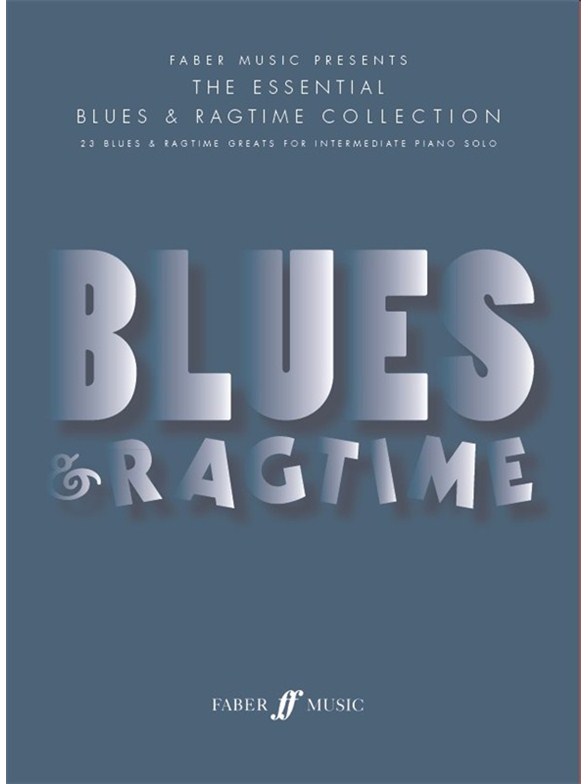 The Essential Blues And Ragtime Collection