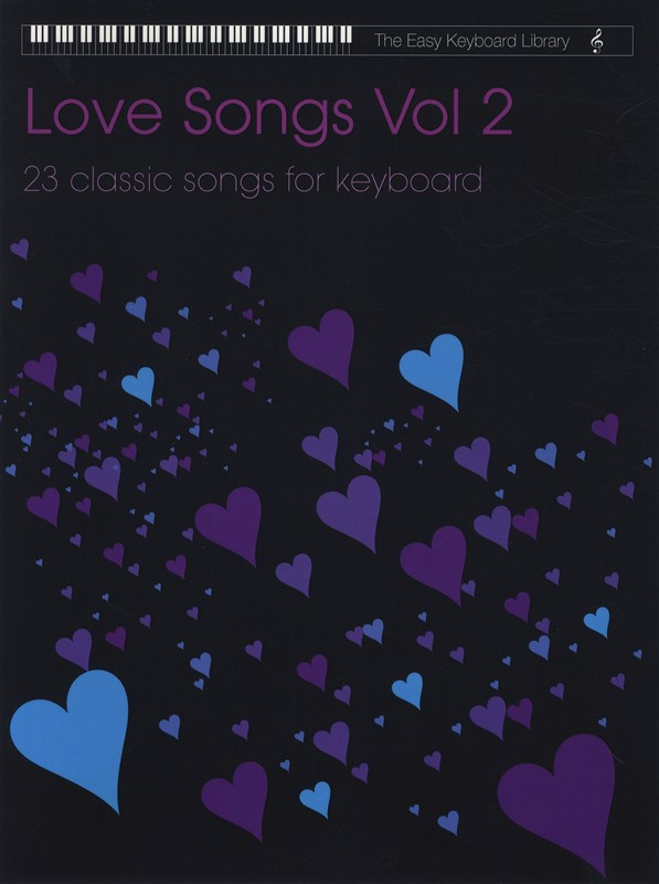 The Easy Keyboard Library: Love Songs - Volume 2