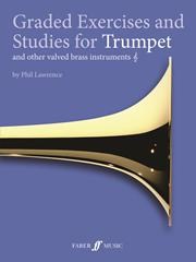 Phil Lawrence: Graded Exercises And Studies For Trumpet And Other Valved Brass Instruments