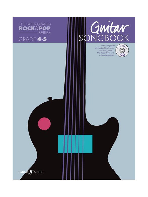The Faber Graded Rock & Pop Series: Guitar Songbook - Grades 4-5