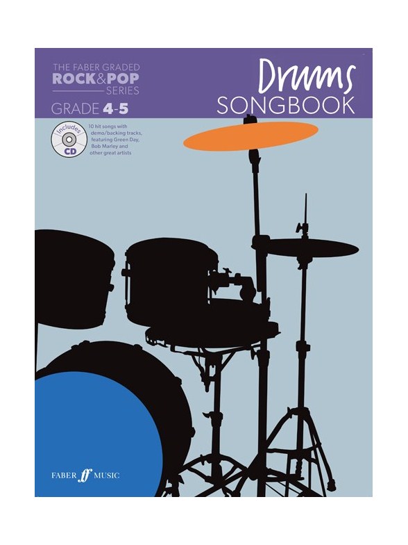The Faber Graded Rock & Pop Series: Drums Songbook - Grades 4-5