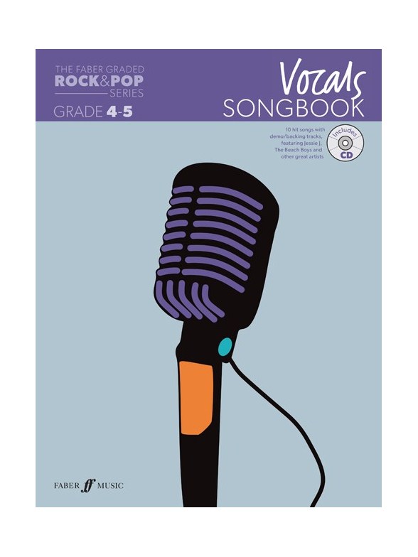 The Faber Graded Rock & Pop Series: Vocals Songbook - Grades 4-5