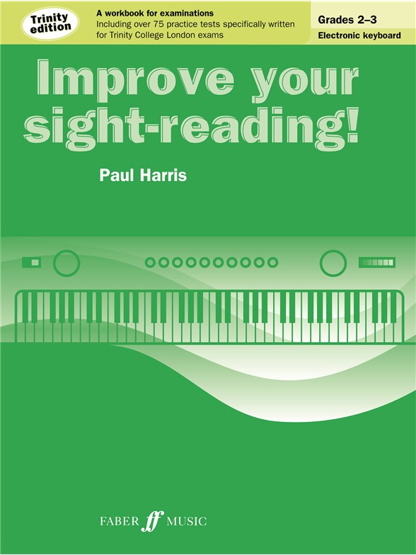 Improve Your Sight-Reading! Electronic Keyboard Grades 2-3 Trinity Edition