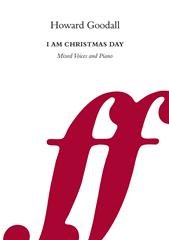 Howard Goodall: I Am Christmas Day