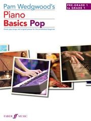 Pam Wedgewood: Piano Basics Pop - Pre Grade-Grade 1