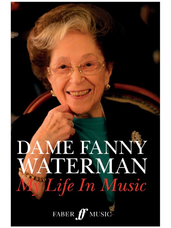 Dame Fanny Waterman: My Life In Music