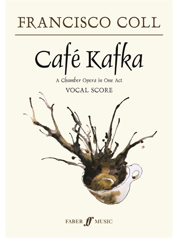 Francisco Coll: Café Kafka (Vocal Score)