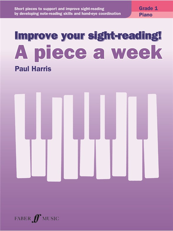 Improve Your Sight-Reading! A Piece A Week - Piano Grade 1