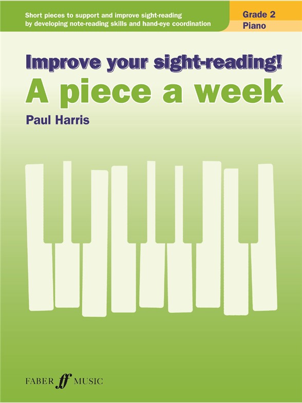 Improve Your Sight-Reading! A Piece A Week - Piano Grade 2