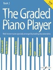 The Graded Piano Player: Grades 2-3