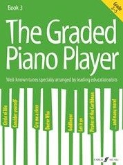 The Graded Piano Player: Grades 3-5