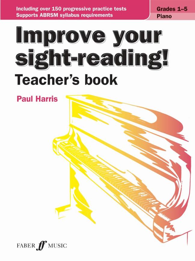 Improve your sight-reading! Teacher's Book: Piano Grades 1-5