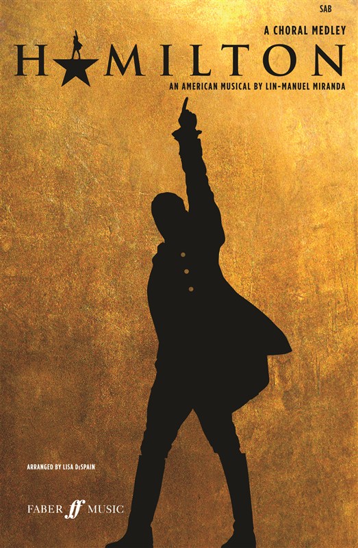 Hamilton: A Choral Medley. SA/Men and Piano