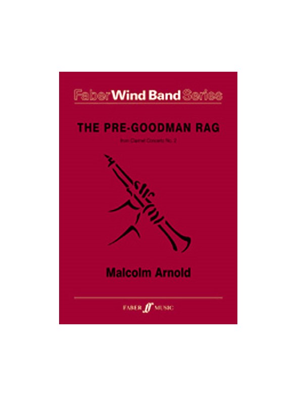 Malcolm Arnold: The Pre-Goodman Rag From Clarinet Concerto No. 2 (Score and Parts)