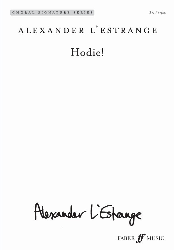 Arr. Alexander L'Estrange: Hodie (Upper Voices With Organ)