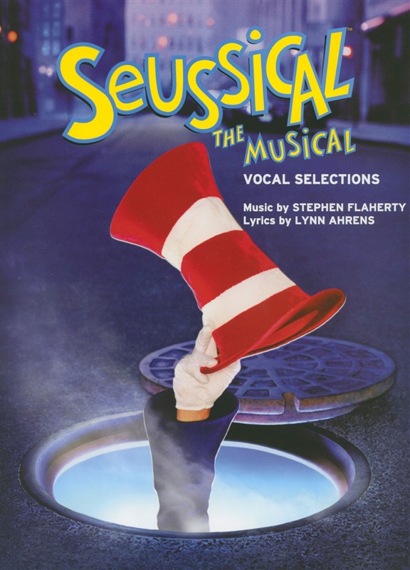 Stephen Flaherty/Lynn Ahrens: Seussical The Musical