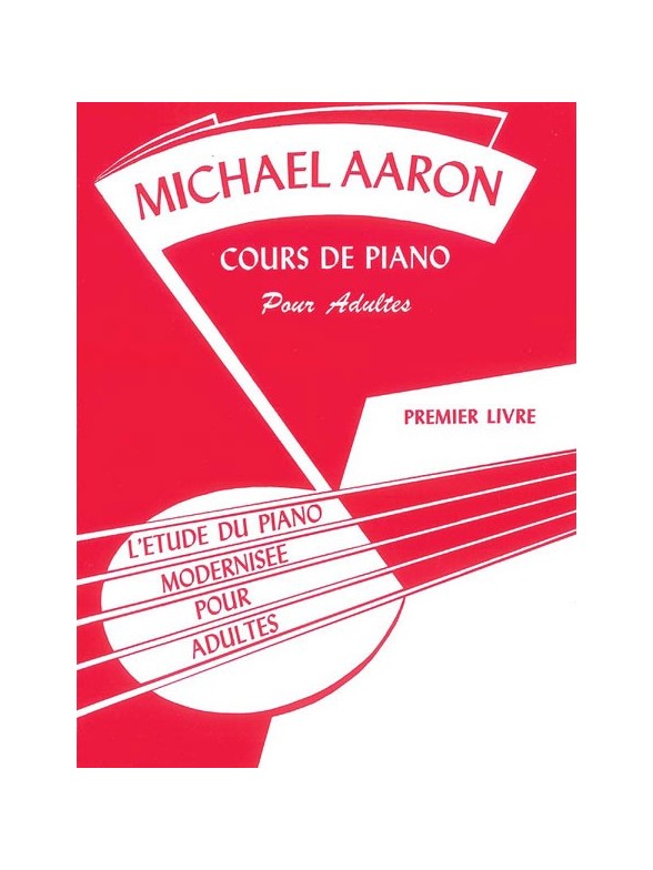 AARON MICHAEL AARON ADULT PIANO COURSE BOOK 1 PIANO BOOK IN FRENCH