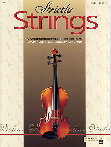 Strictly Strings: A Comprehenive String Method - Violin Book 1